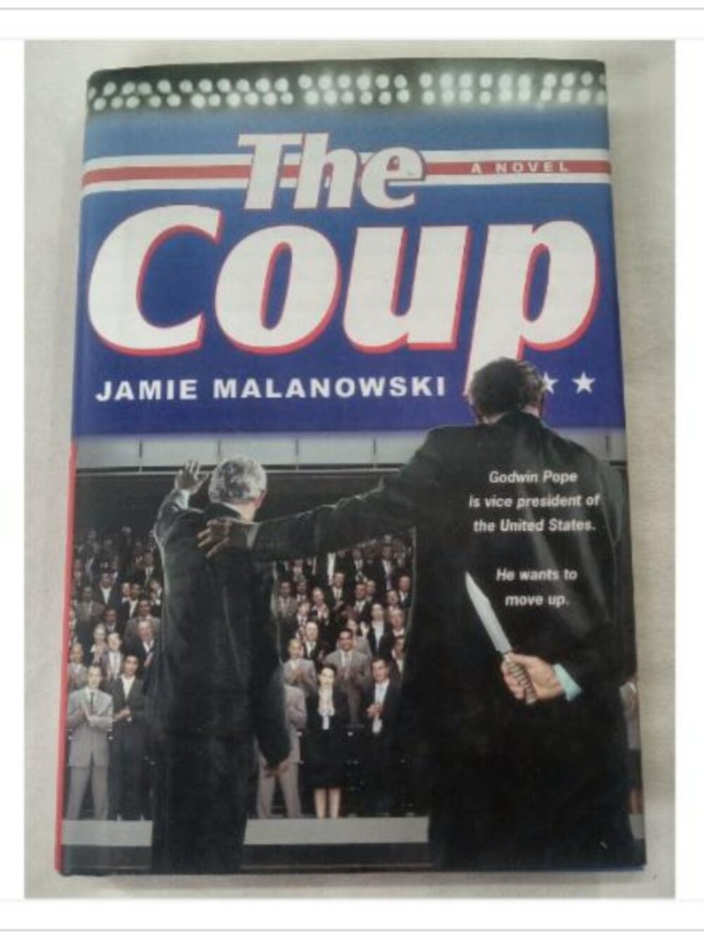 The Coup Jamie Malanowski 2007 First Edition Hardcover Book Vintage Novel Read